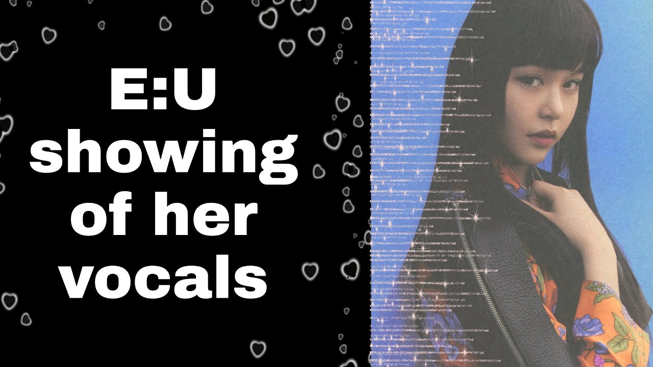 EVERGLOW - E:U's vocals