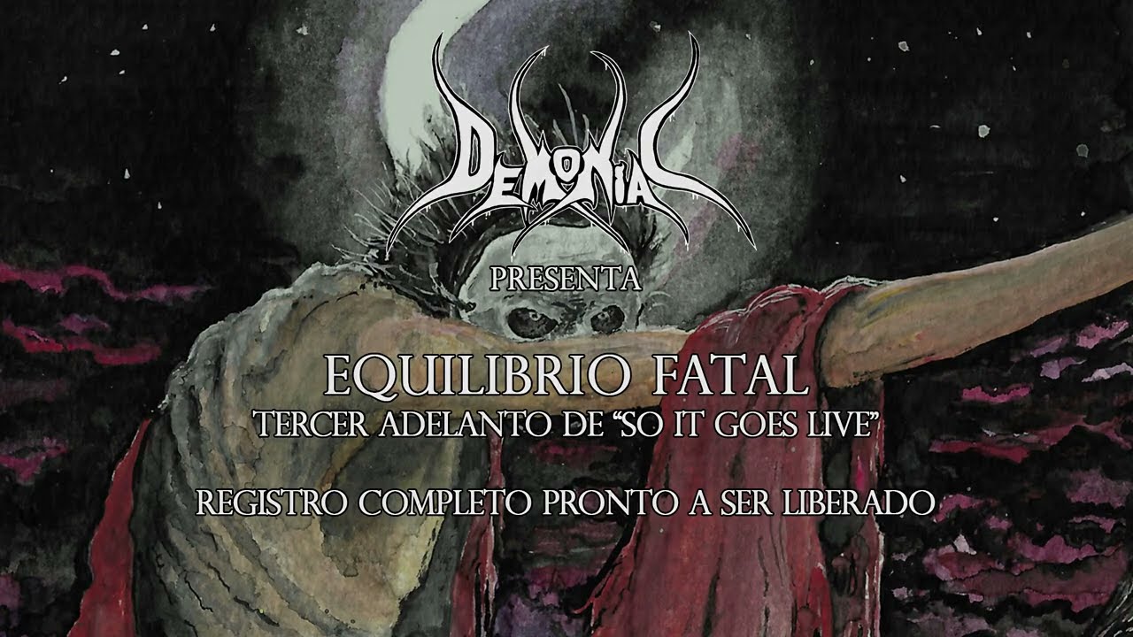 Demoniac - Equilibrio fatal (SO IT GOES LIVE DVD)