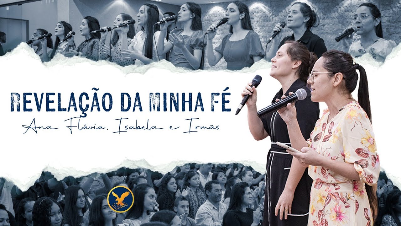 Revelação da minha Fé - Ana Flávia, Isabela & Irmãs