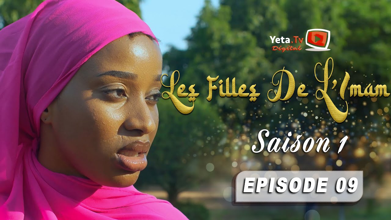 Série - Les Filles de l'imam - SAISON 1 - EPISODE 9 - VOSTFR/ENG