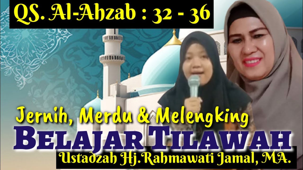 Iramanya Menyentuh Bikin Nangis‼️Bimbingan Tilawah Ustdh Hj.Rahmawati Jamal,MA||QS.Al-Ahzab:32-36