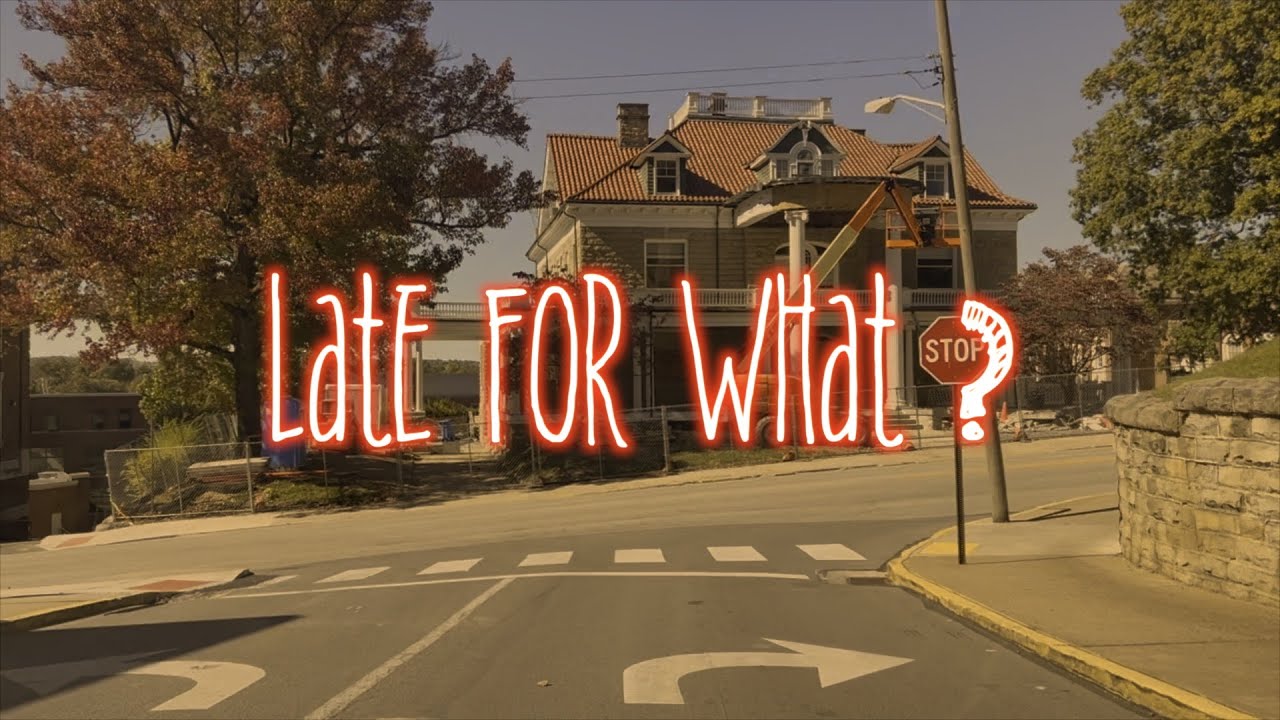 Late For What [Lyric Video]