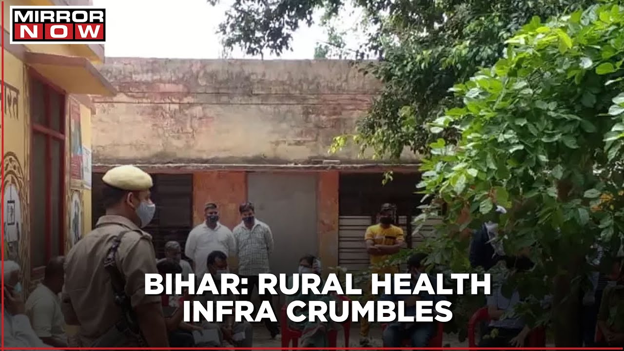 Bihar: Villagers devoid of healthcare in Saharsa due to crumbling infrastructure | Ground Report