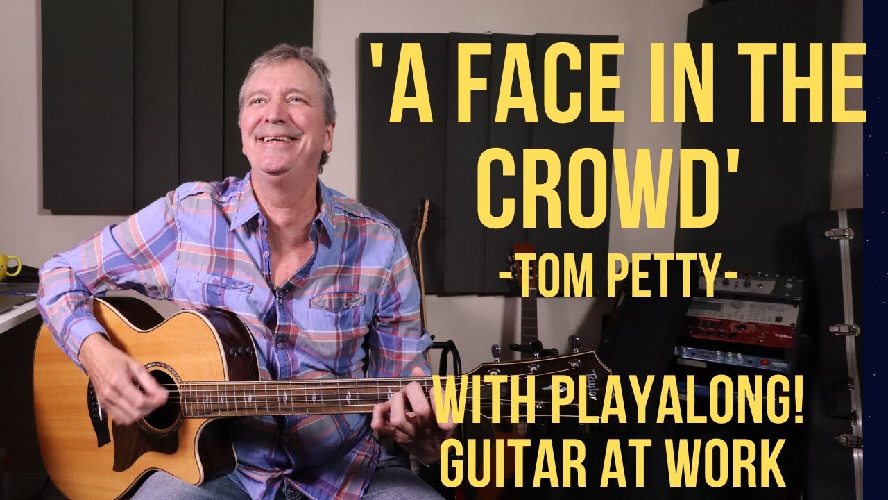 How to play 'A Face In The Crowd' by Tom Petty