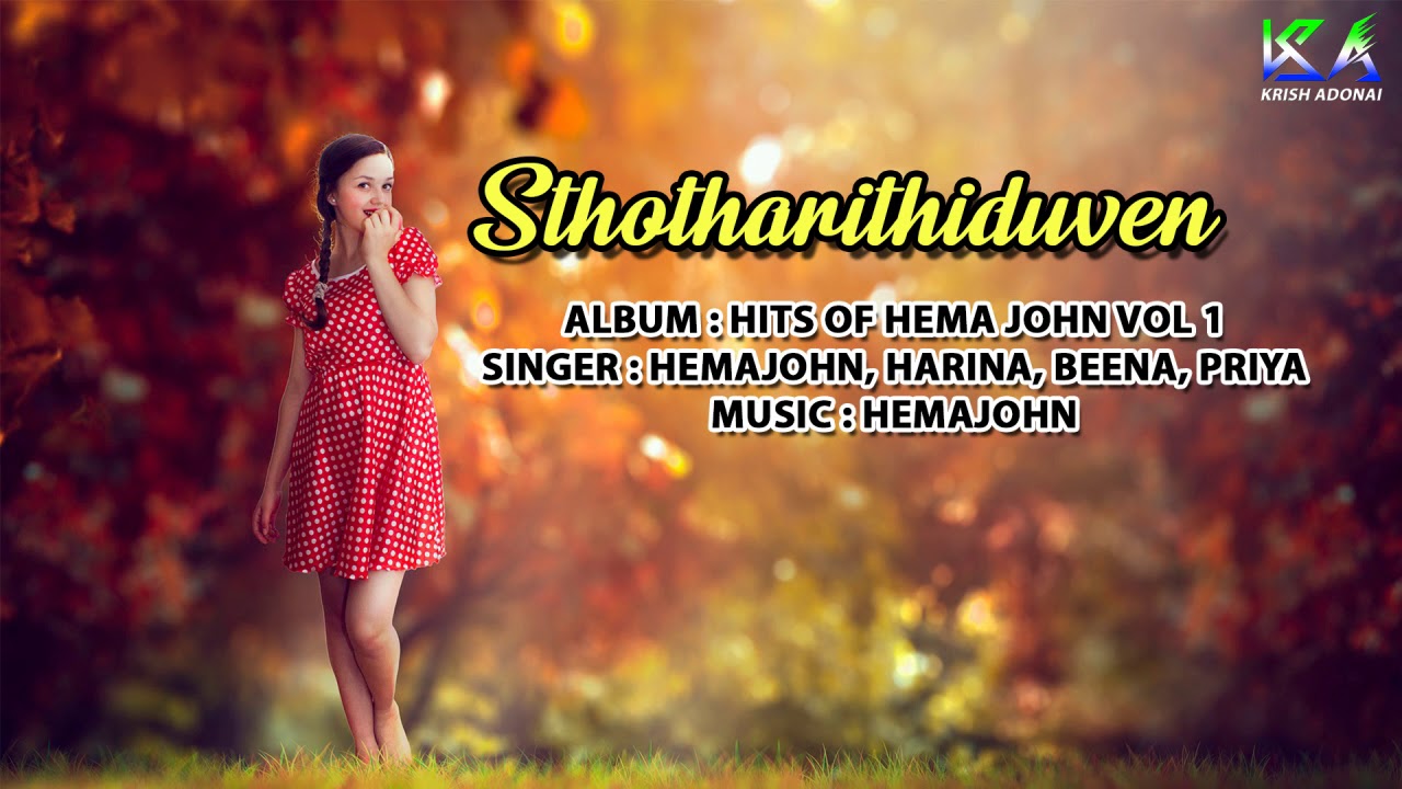 Sthotharithiduven | Hits Of Hema John | Christian Devotional Songs | Hemajohn