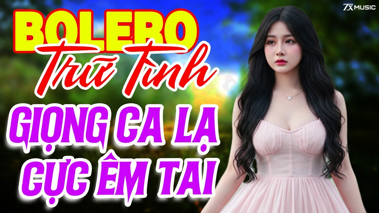 LK Bolero Trữ Tình Chọn Lọc Giọng Ca Cực Độc Lạ Mới Nhất 2026 | Tuyển Tập Nhạc Vàng Xưa Cực Êm Tai