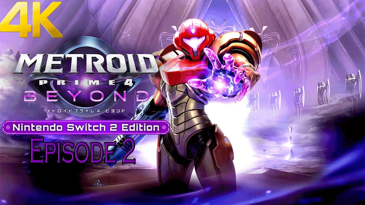 Metroid Prime 4: Beyond - Episode 2- 4KHDR -FR  (Non commenté)