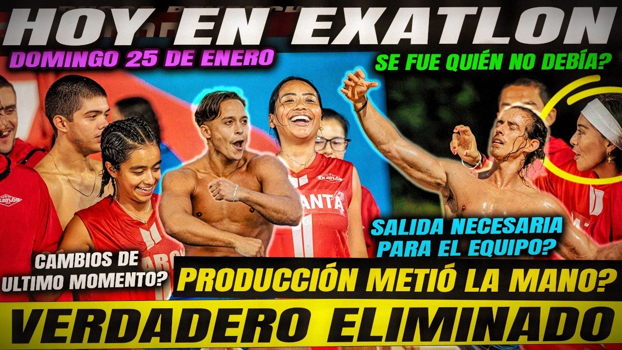 HOY EN EXATLON 🔥VERDADERO ELIMINADO REVELADO? PRODUCCION METIO LA MANO?TODO CAMBIO DE ULTIMO MOMENTO