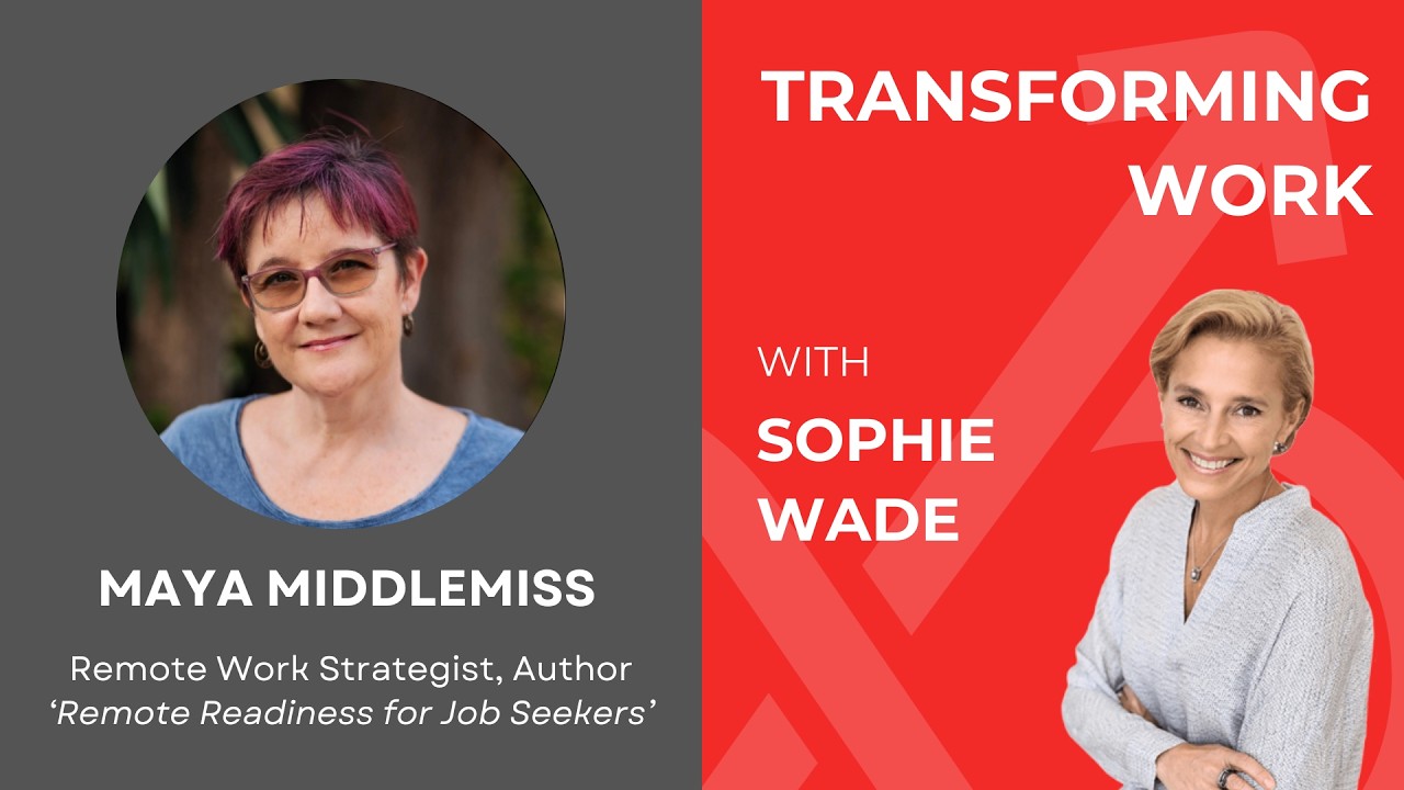 Episode 160: Maya Middlemiss - Remote Readiness: How to Realise Distributed Work's Full Potential