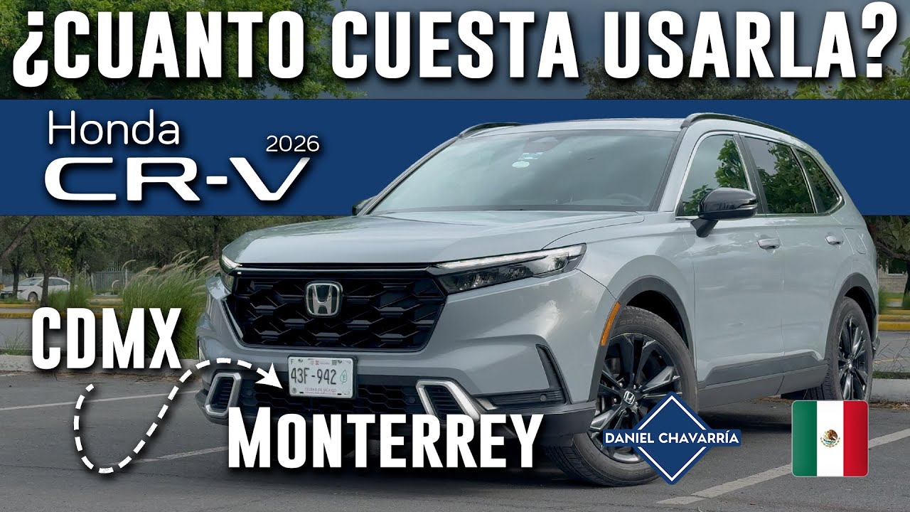 Más de 1,000 kms desde CDMX hasta Monterrey - Honda CR-V HEV 2026 | Daniel Chavarría