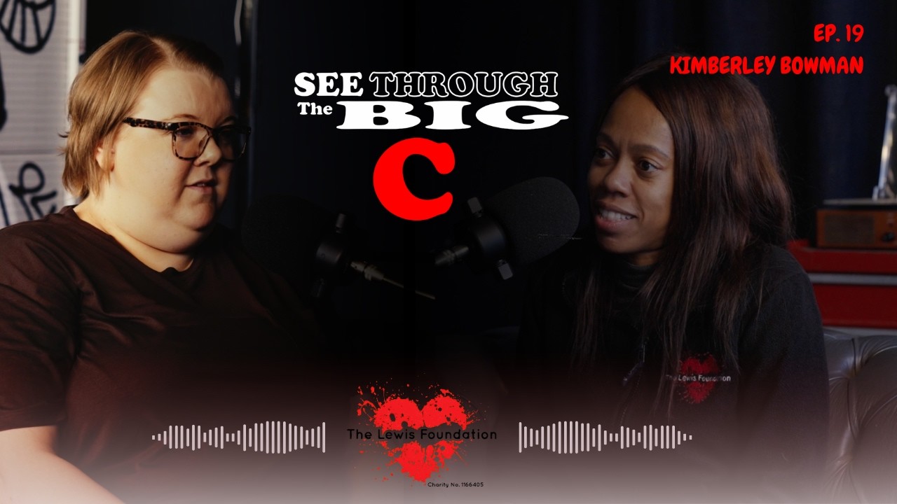 See Through The Big C - Ep. 19 with Kimberley Bowman