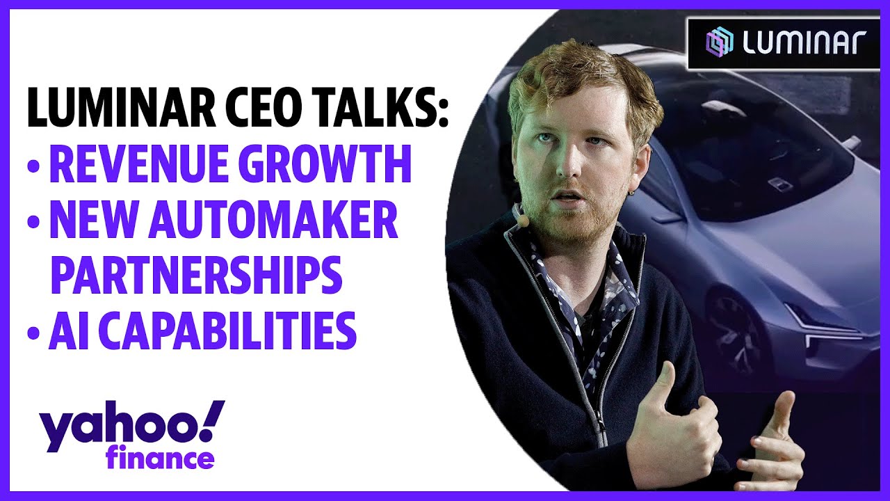 Luminar CEO talks: Revenue growth, new automaker partnerships, AI capabilities