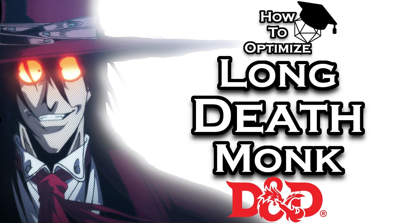 A *Real* Vampire - How to Optimize Long Death Monk - D&D 5e