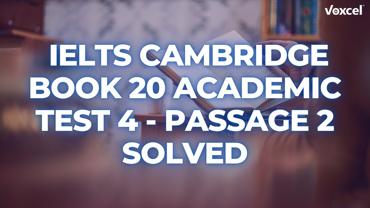 Cambridge IELTS Academic Book 20 - Reading Test 4 - Passage 2 