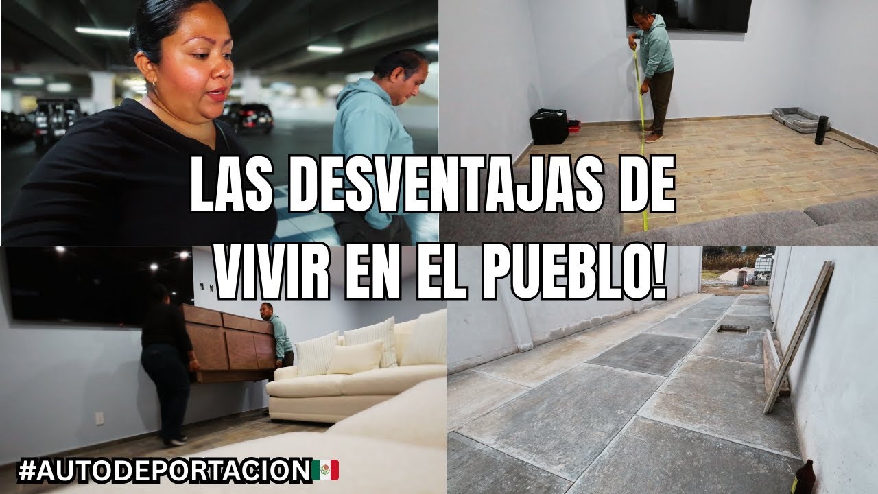 LAS DESVENTAJAS DE VIVIR EN EL PUEBLO! #autodeportación #vlog #vloggerlife #mexico