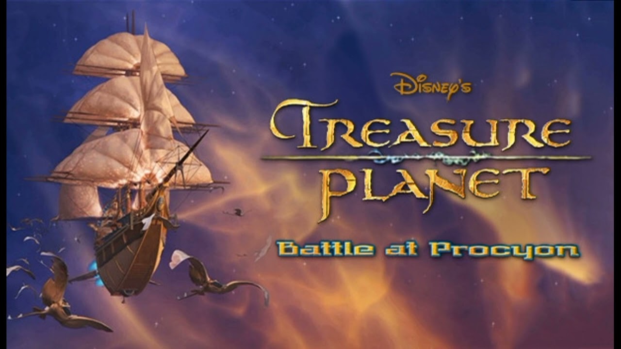 Treasure Planet: Battle at Procyon [nostalgia and adventure mix]