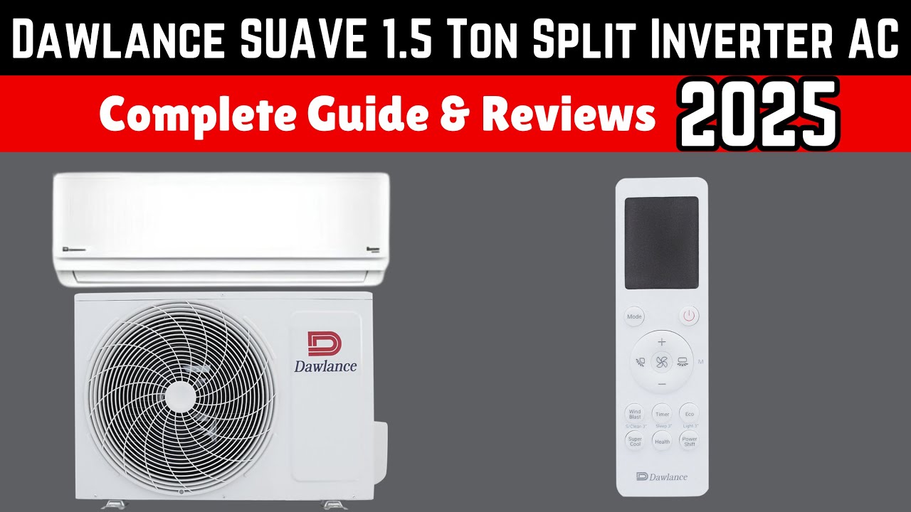 Dawlance SUAVE 1.5 Ton Split Inverter AC - Complete Guide & Reviews
