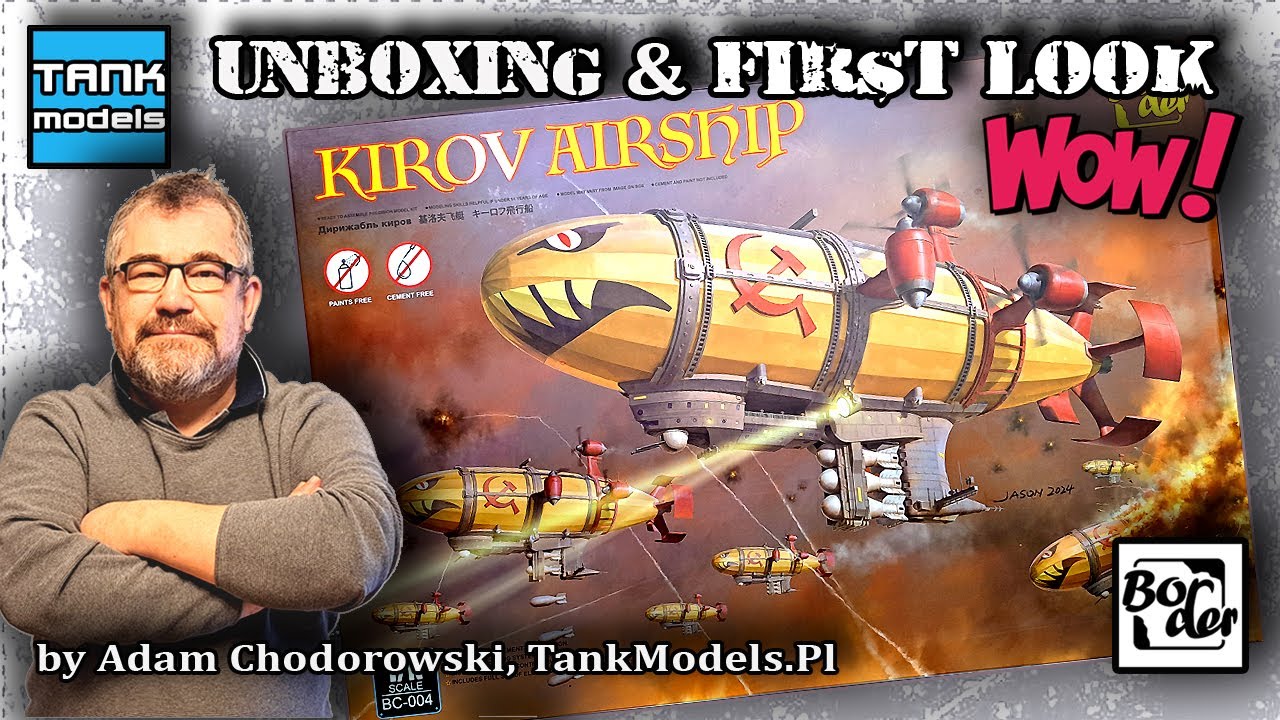 🇷🇺 RED ALERT - KIROV AIRSHIP 🇷🇺 - Unboxing 443 (🇵🇱🇬🇧) - BORDER MODEL BC-004