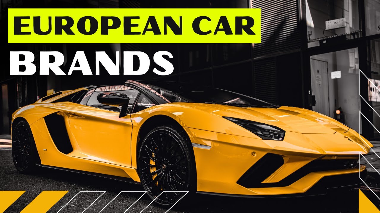 European Car Brands| European Auto Brands|Best European Car Brands| European Luxury Car Brands 2023
