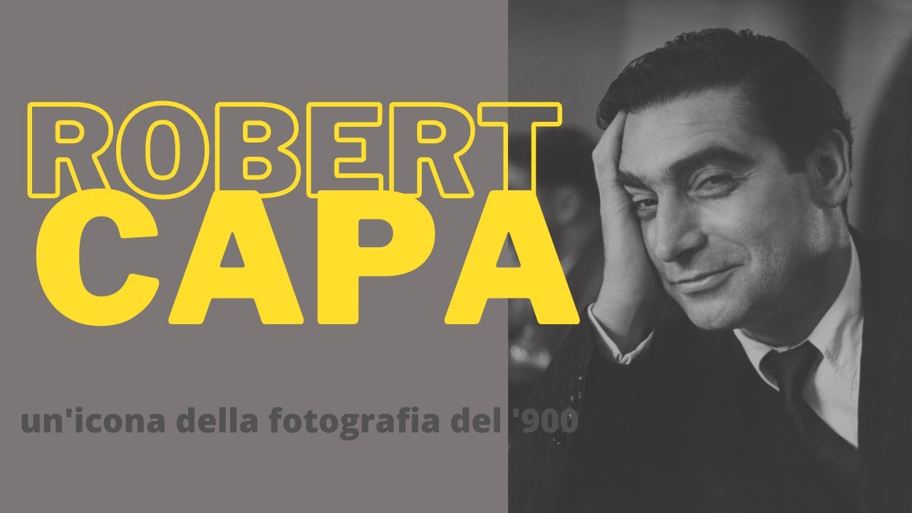 Robert Capa. Un'icona del fotogioralismo del '900.
