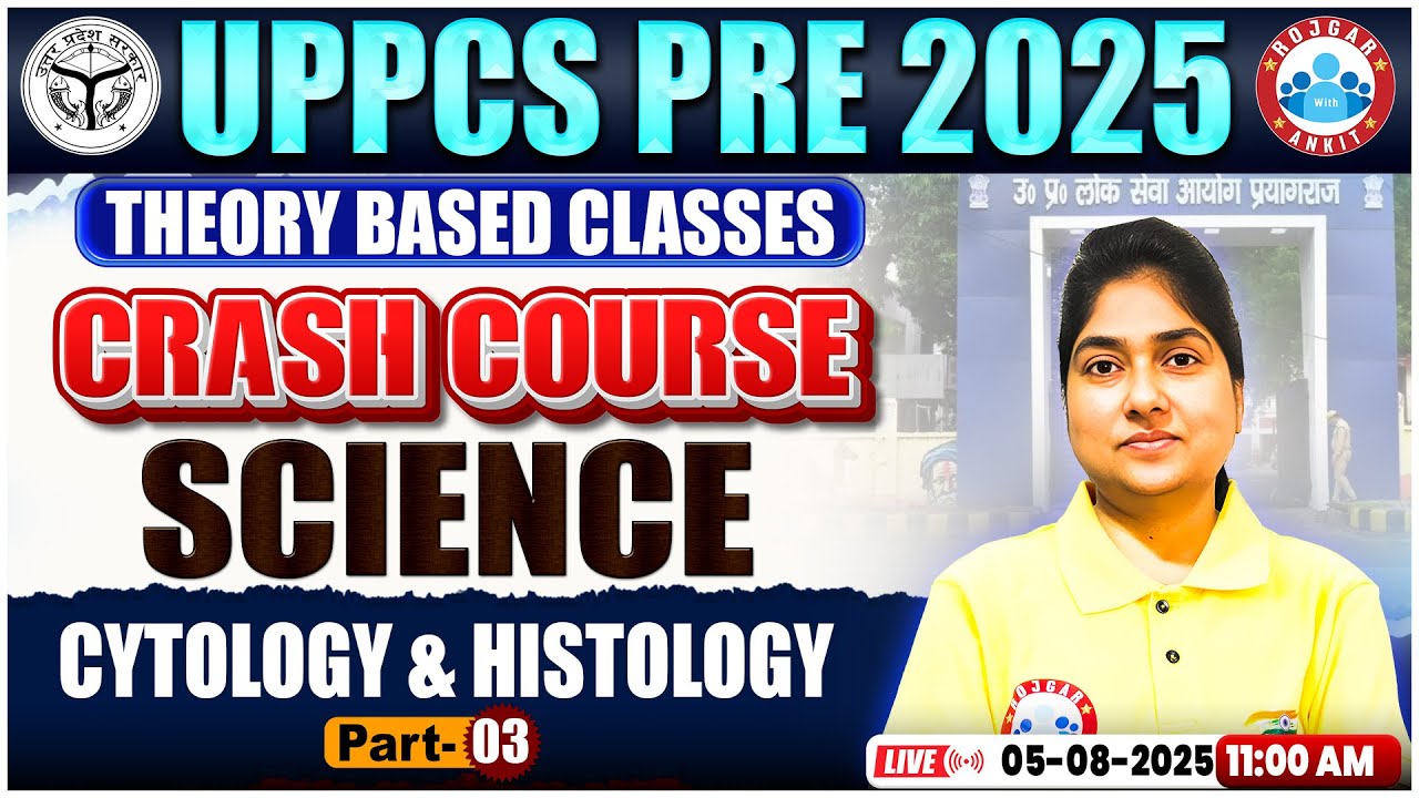 UPPCS Pre Classes 2025 | Cytology & Histology | UPPCS Pre Science Classes | UPPCS Science Rashmi Mam