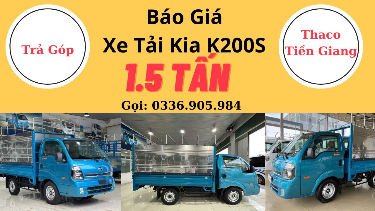 Báo Giá Xe Tải Kia K200S Thùng Mui Bạt 1.5 tấn 2024 | Thaco Tiền Giang