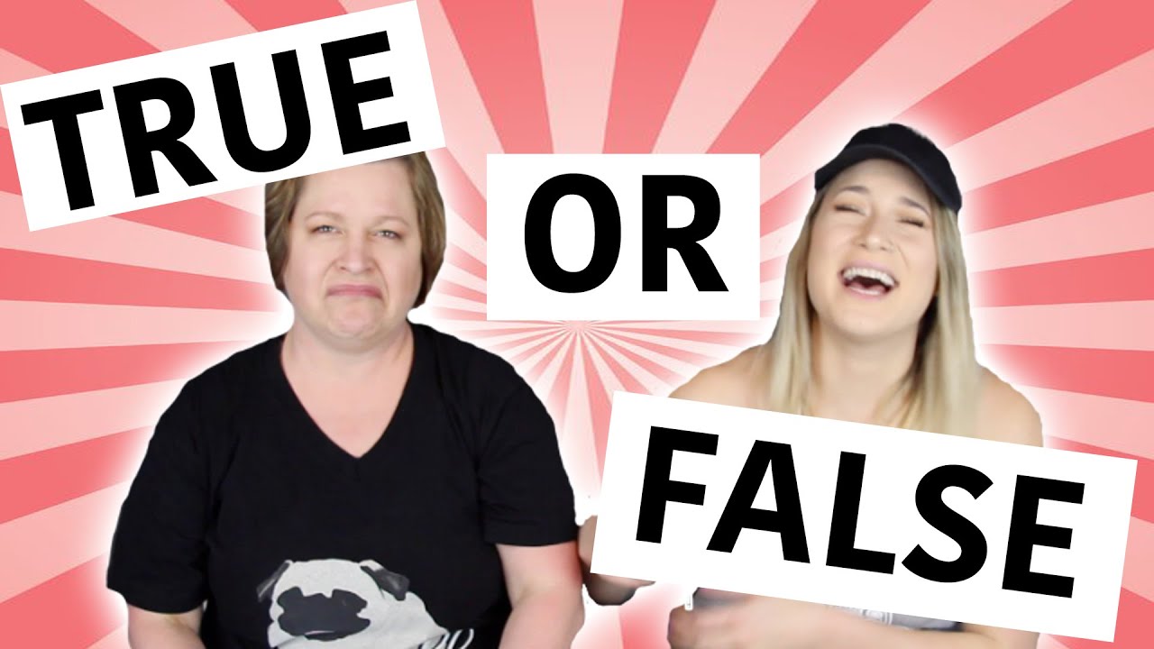TRUE OR FALSE w/ Anna Campbell and Jessi Smiles