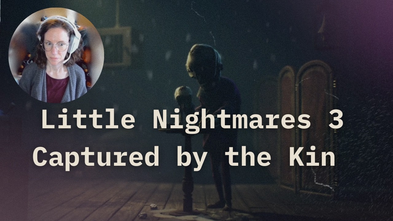 Little Nightmares 3 Co-op - Captured by the Kin