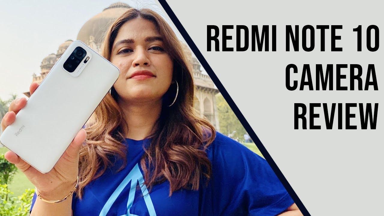 Redmi Note 10 | Camera review | Best camera phone under RS 13,999?