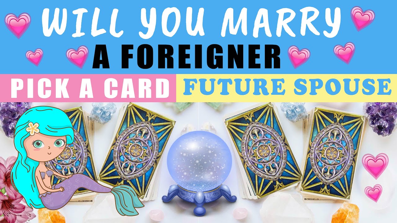 🦄💕WHO WILL I MARRY PICK A CARD ?💗A FOREIGNER ? 💗 FUTURE SPOUSE  💗LOVE TAROT READING💗