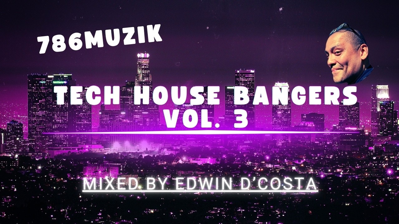 Tech House Bangers Vol. 3 | Peak Hour Tech House DJ Mix 2026 | Mixed by Edwin D'Costa