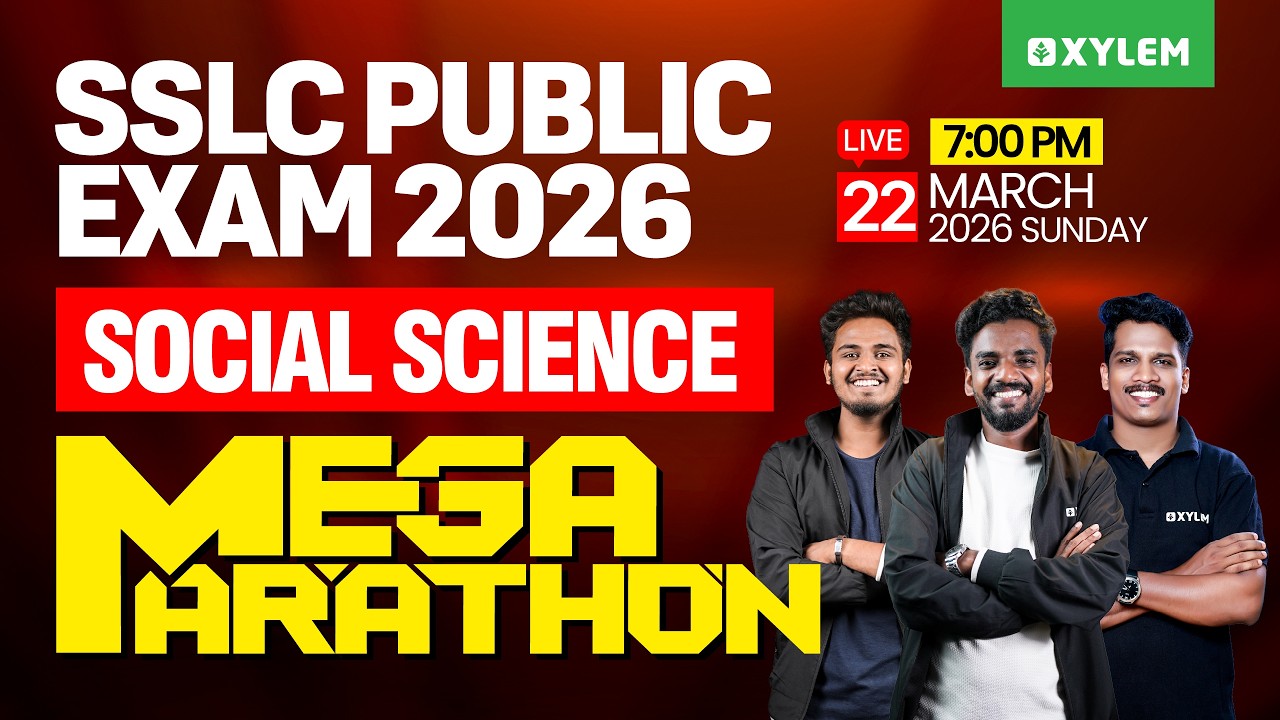 SSLC Public Exam 2026: Social Science | MEGA MARATHON | Xylem SSLC