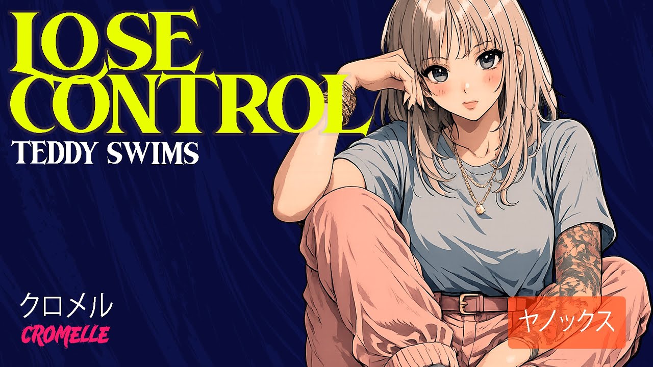 Teddy Swims - Lose Control || Letra español + Lyrics
