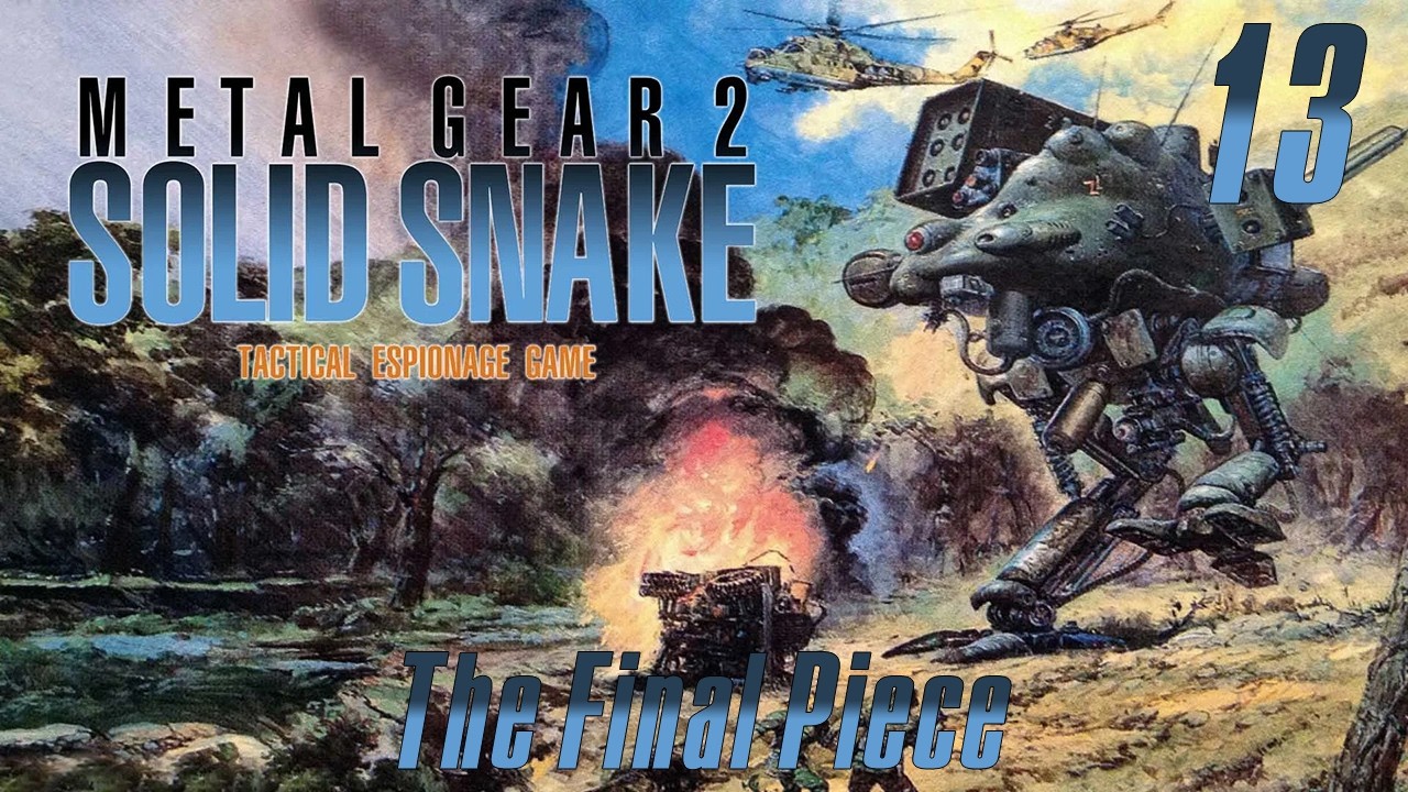 Metal Gear 2: Solid Snake | 13 | The Final Piece