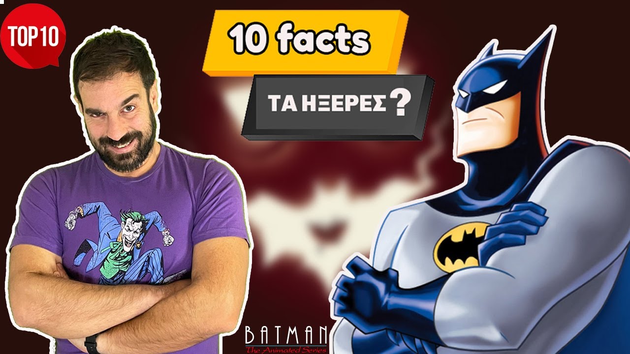 BATMAN 92'-10 Facts: Το σκοτεινό θρυλικό καρτούν | 10 πράγματα που δεν ήξερες