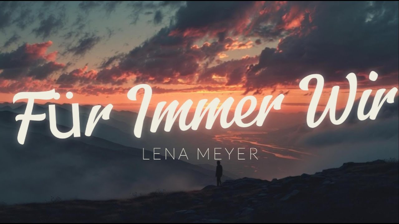 Für Immer Wir - Lena Meyer