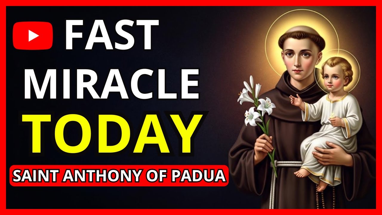 💖 STRONG PRAYER TO RECEIVE A FAST AND URGENT MIRACLE TODAY &mdash; SAINT ANTHONY OF PADUA 🙏✨
