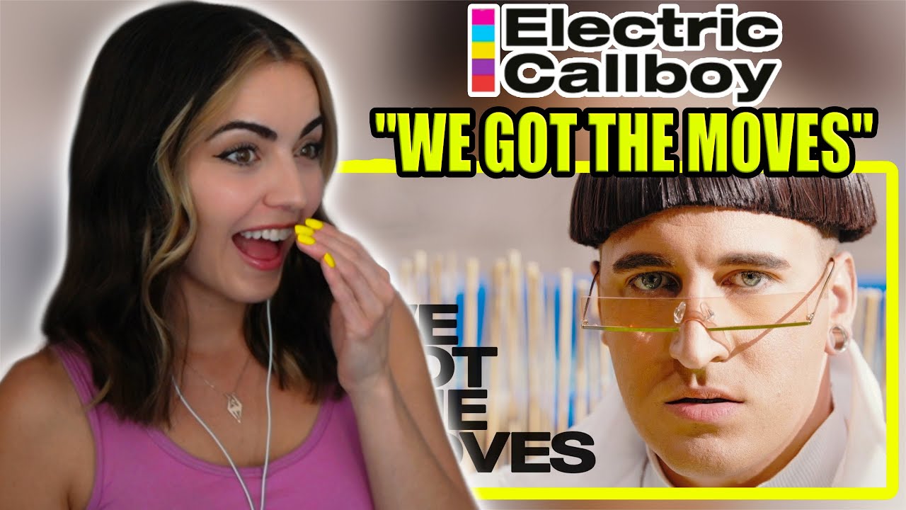 Electric Callboy - We Got the Moves | FIRST TIME REACTION