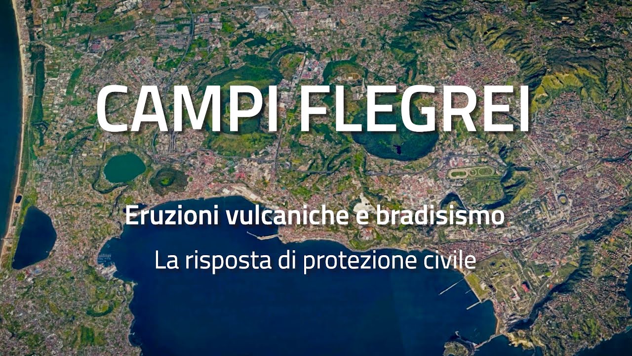 Eruzioni vulcaniche e bradisismo: la risposta di protezione civile – Bradisismo Campi Flegrei 2024
