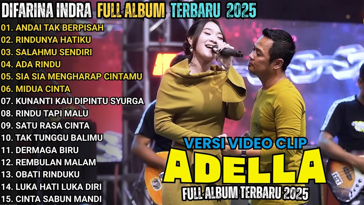 OM ADELLA TERBARU 2025 || DIFARINA INDRA - ANDAI TAK BERPISAH - RINDUNYA HATIKU - SALAHMU SENDIRI