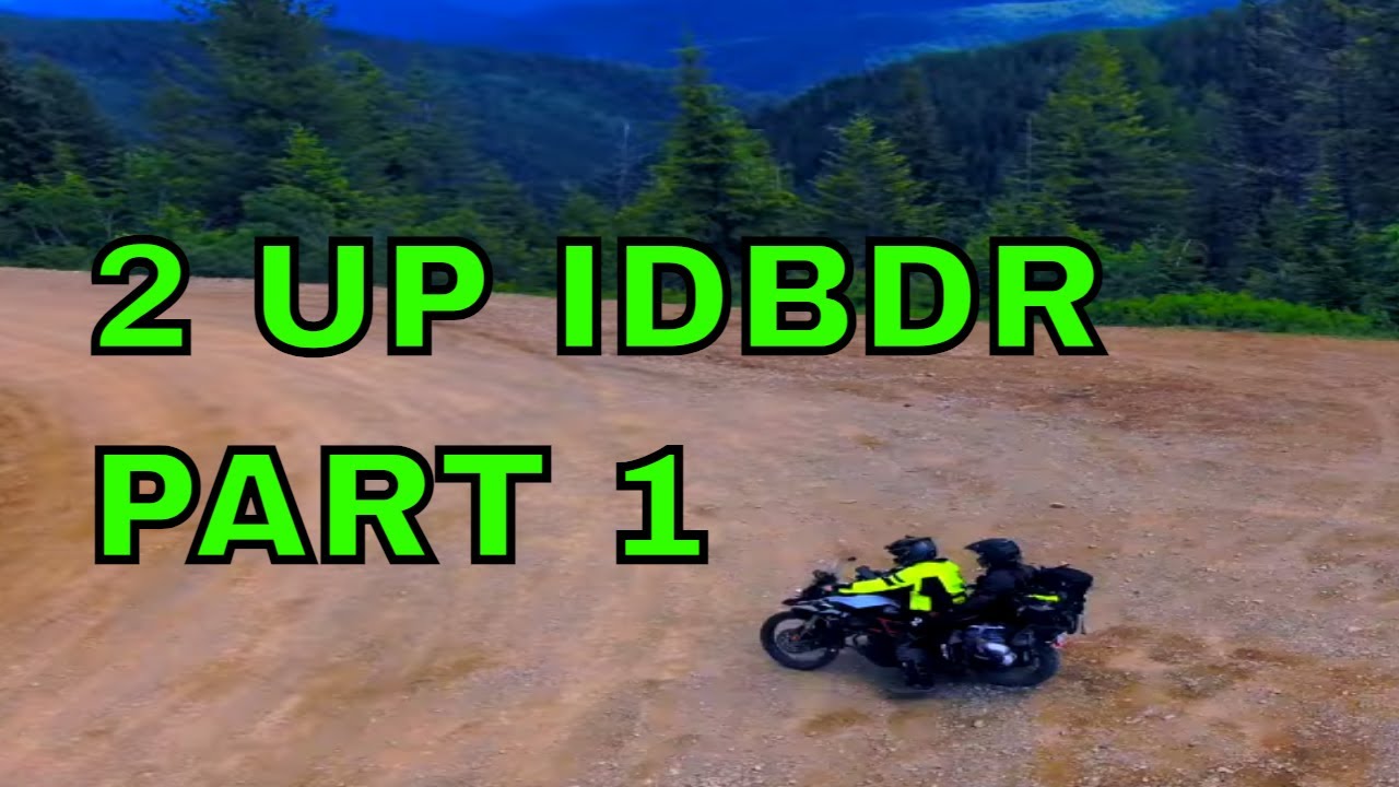 IDBDR 2 UP: PART 1: MOTORCYCLE CAMPING THE IDAHO BACKCOUNTRY DISCOVERY ROUTE