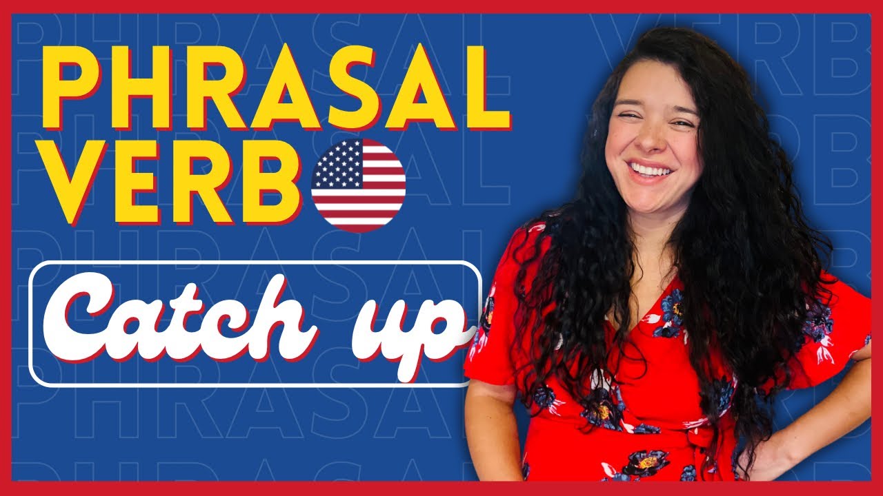¿Que significa el phrasal verb CATCH UP en inglés?🇺🇸 | Inglés pa mi gente
