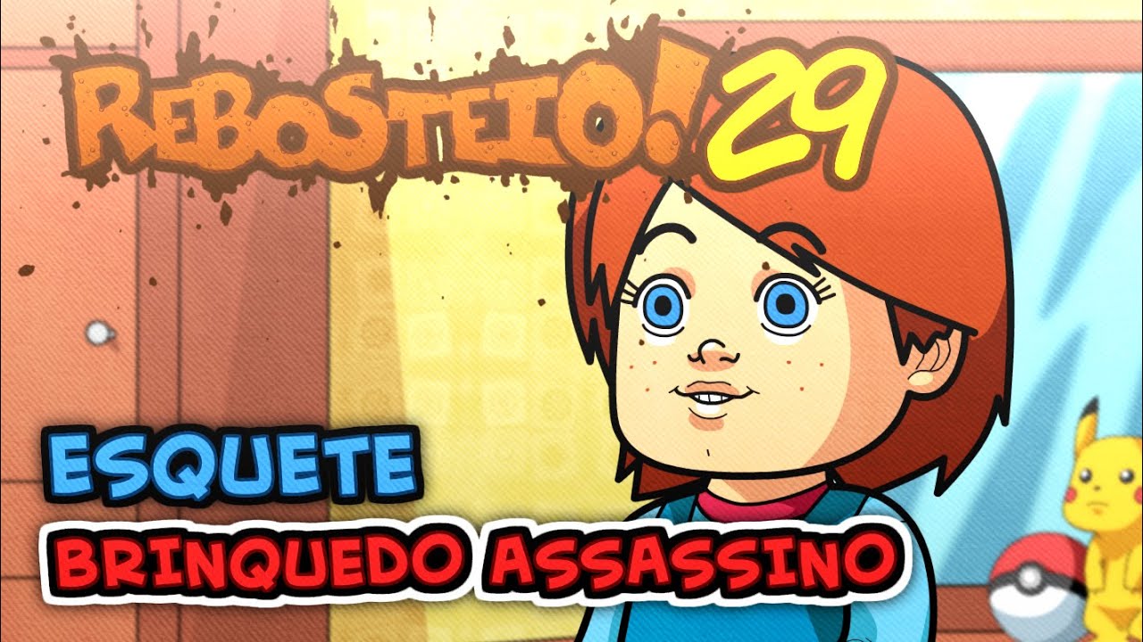 Esquete - Brinquedo Assassino (Rebosteio 29)
