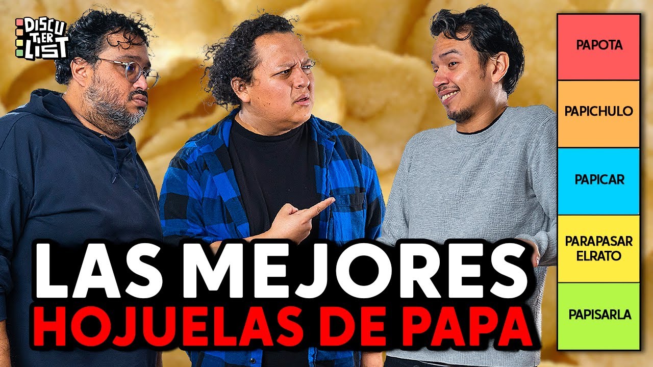 DISCUTIERLIST DE LAS MEJORES PAPITAS - 