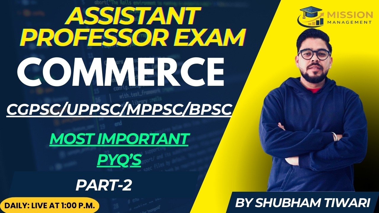 Assistant Professor Commerce PYQs | CGPSC, MPPSC, BPSC & All PSC Previous Year Questions 🔥