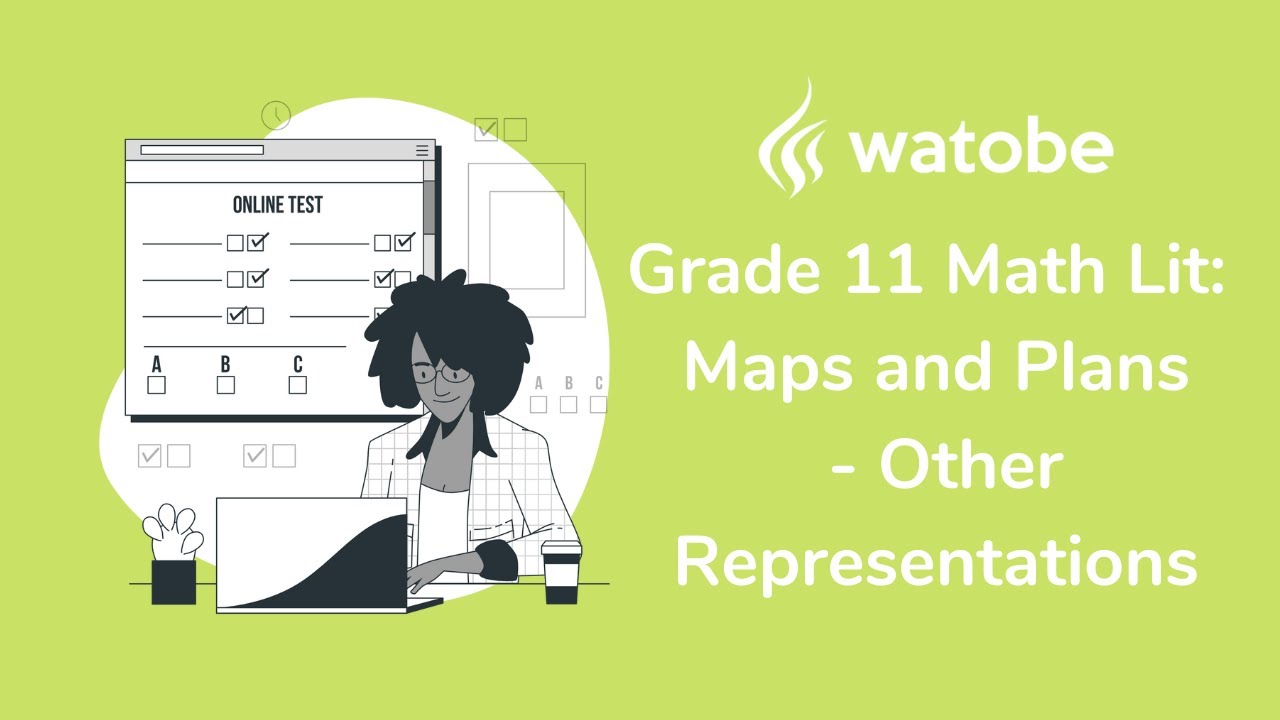 Grade 11 - Maps and Plans Math Literacy (other representations)