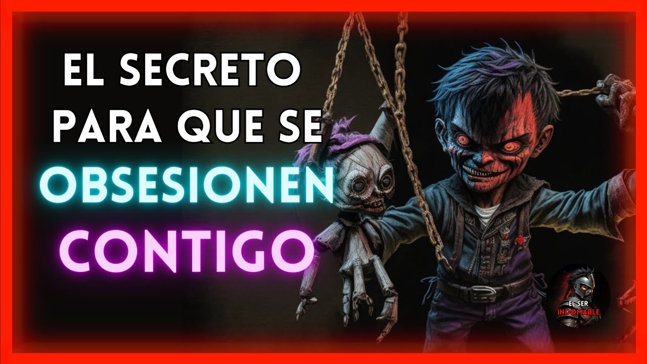 🧠 PSICOLOGÍA OSCURA | 11 TÉCNICAS para crear OBSESIÓN