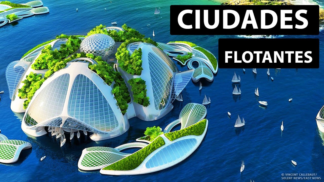 Pronto todos vivirán en ciudades en el océano, esta es la razón
