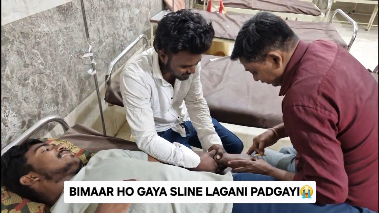 FIR SE BIMAAR HO GAYA SLINE LAGANI PADGAYI 😭