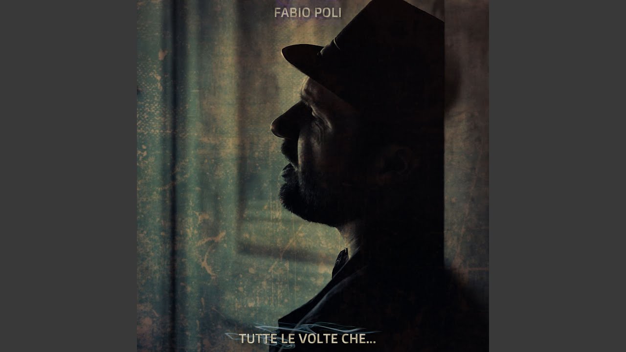 Tutte le volte che...